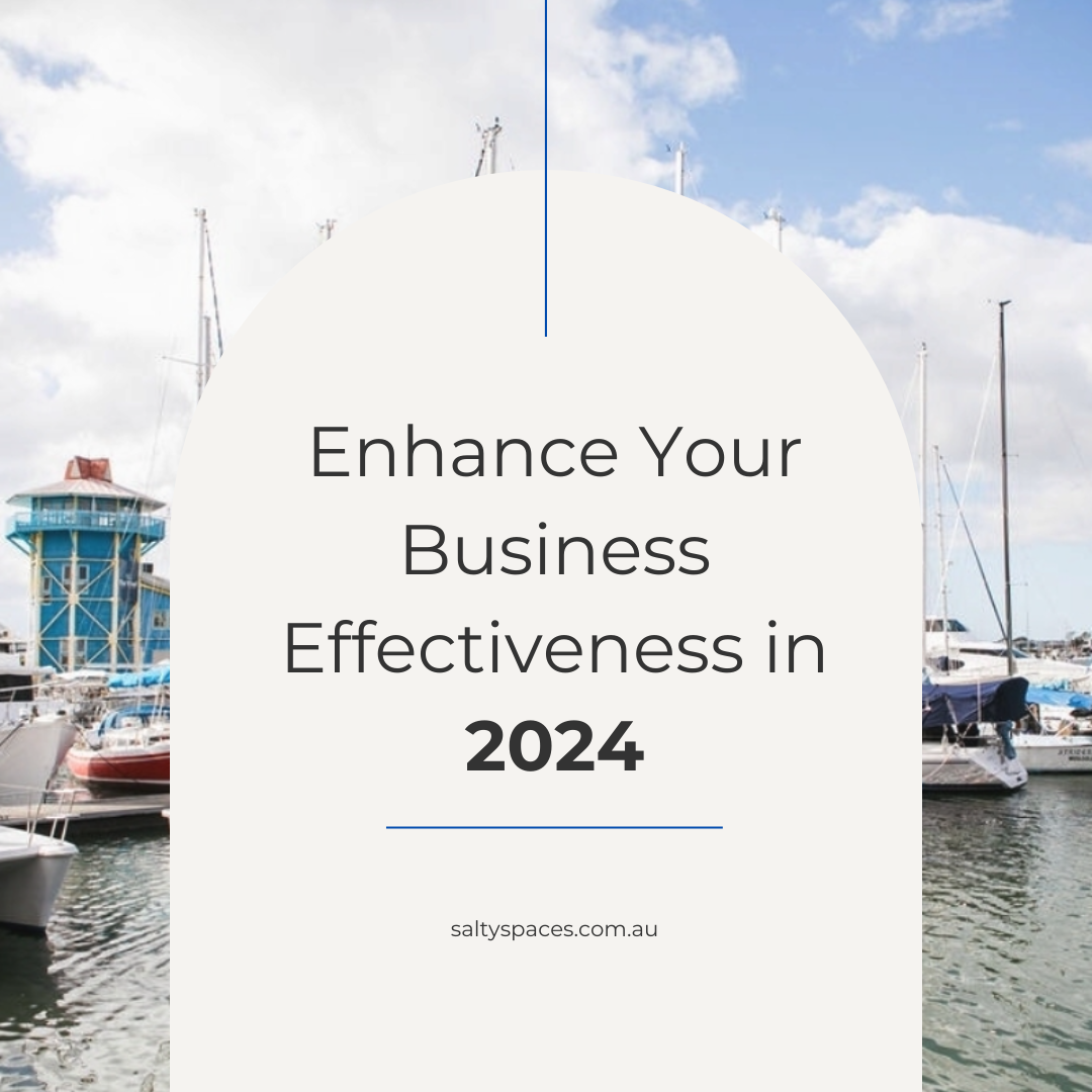 Enhance Your Business Effectiveness in 2024: Top Tips & Insights
